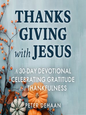 cover image of Thanksgiving with Jesus